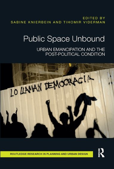 Sabine Knierbein, Tihomir Viderman - Public Space Unbound, Häftad