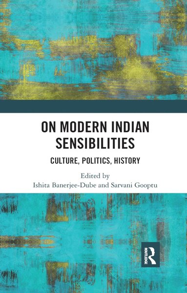 bokomslag On Modern Indian Sensibilities