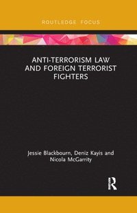 bokomslag Anti-Terrorism Law and Foreign Terrorist Fighters
