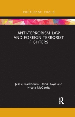 bokomslag Anti-Terrorism Law and Foreign Terrorist Fighters