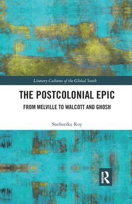 The Postcolonial Epic 1