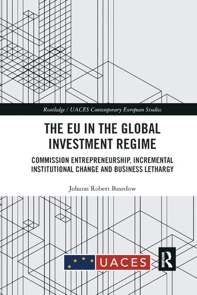 Johann Robert Basedow - EU in the Global Investment Regime, Häftad