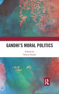 bokomslag Gandhi's Moral Politics