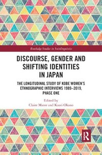 bokomslag Discourse, Gender and Shifting Identities in Japan