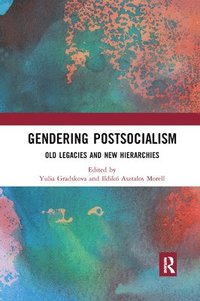 bokomslag Gendering Postsocialism