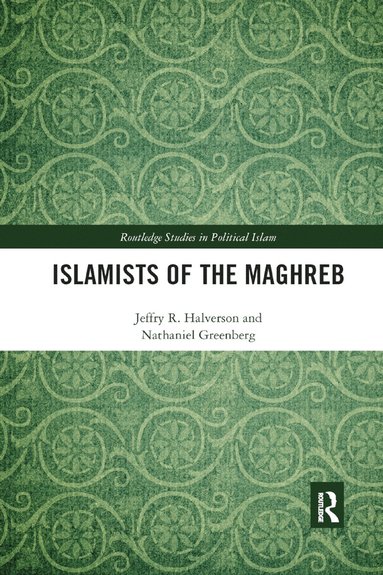 bokomslag Islamists of the Maghreb