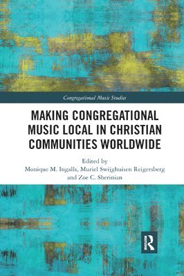 Making Congregational Music Local in Christian Communities Worldwide 1