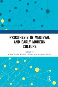 bokomslag Prosthesis in Medieval and Early Modern Culture