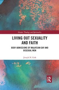 bokomslag Living Out Sexuality and Faith