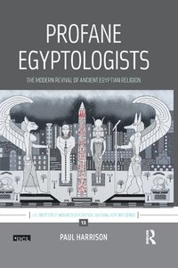 bokomslag Profane Egyptologists