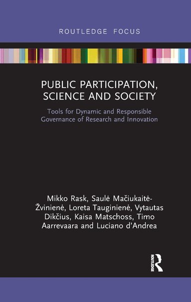 Mikko Rask, Saulė Mačiukaitė-Žvinienė, Loreta Tauginienė, Vytautas Dikčius, Kaisa Matschoss, Timo Aarrevaara, Luciano d’Andrea - Public Participation, Science and Society, Häftad