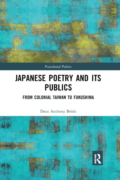 Dean Anthony Brink - Japanese Poetry and its Publics, Häftad