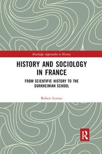 bokomslag History and Sociology in France