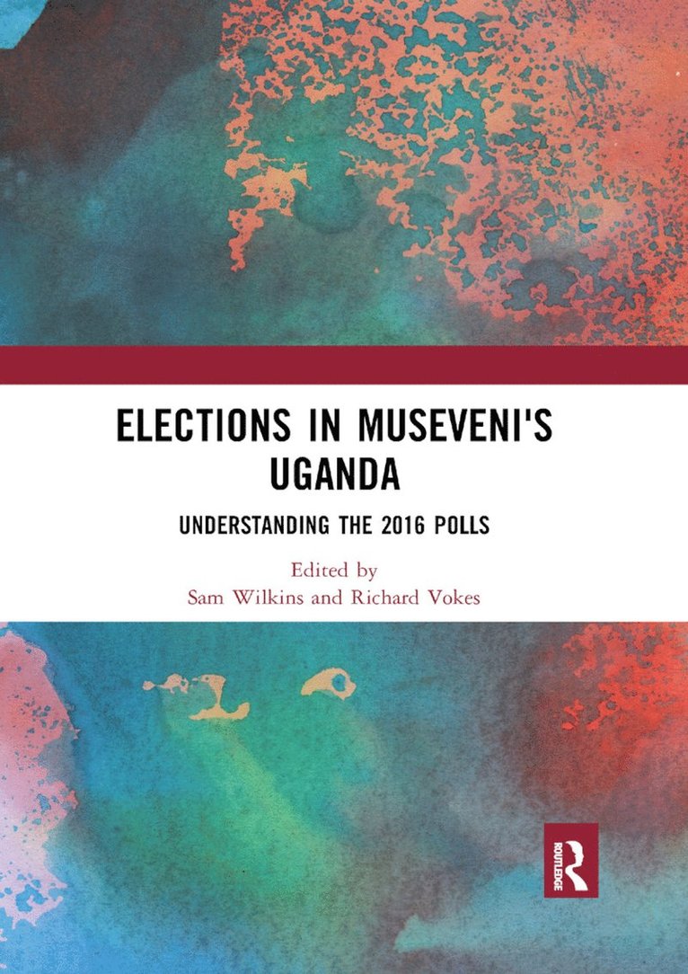 Sam Wilkins, Richard Vokes - Elections in Museveni's Uganda, Häftad