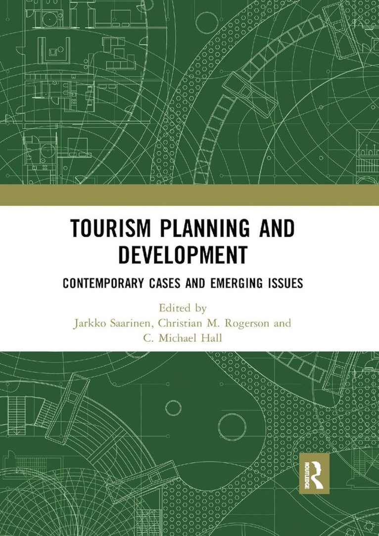 Jarkko Saarinen, Christian M. Rogerson, C. Michael Hall - Tourism Planning and Development, Häftad
