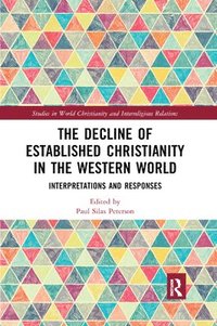 bokomslag The Decline of Established Christianity in the Western World