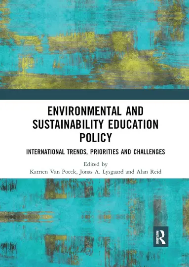 Katrien Van Poeck, Jonas A. Lysgaard, Alan Reid - Environmental and Sustainability Education Policy, Häftad