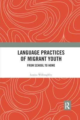 bokomslag Language Practices of Migrant Youth