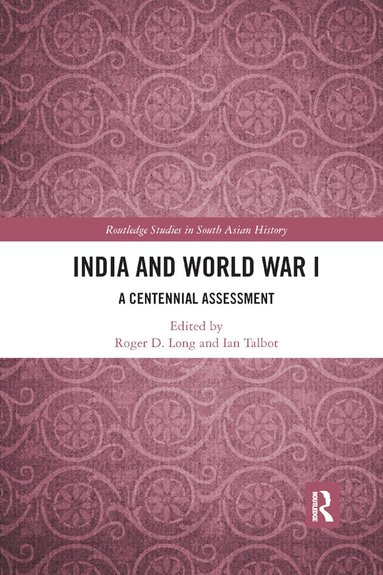 Roger D. Long, Ian Talbot - India and World War I, Häftad