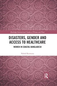 bokomslag Disasters, Gender and Access to Healthcare