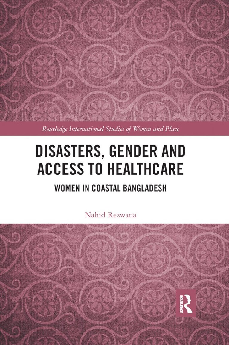 Disasters, Gender and Access to Healthcare 1