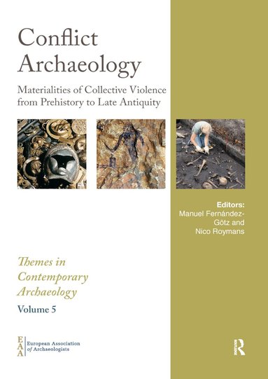 Manuel Fernández-Götz, Nico Roymans - Conflict Archaeology, Häftad