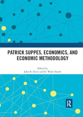 Patrick Suppes, Economics, and Economic Methodology 1