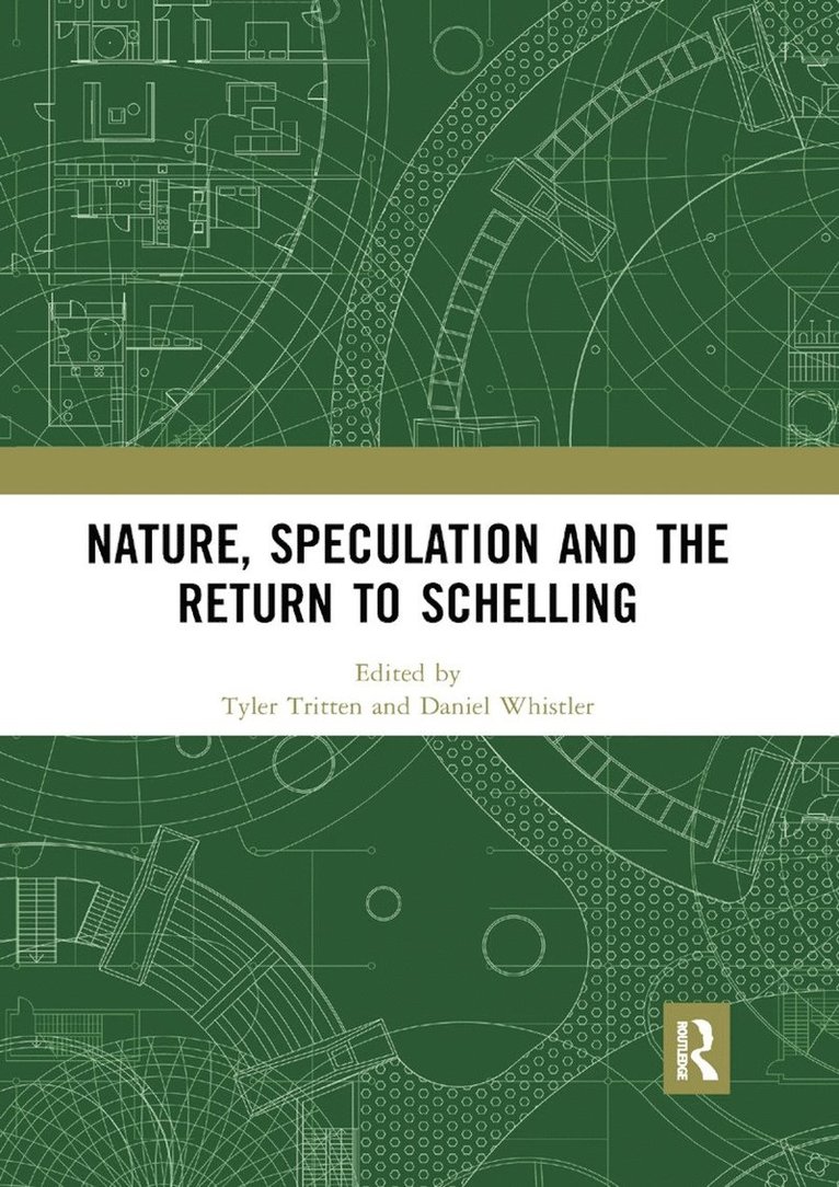 Tyler Tritten, Daniel Whistler - Nature, Speculation and the Return to Schelling, Häftad
