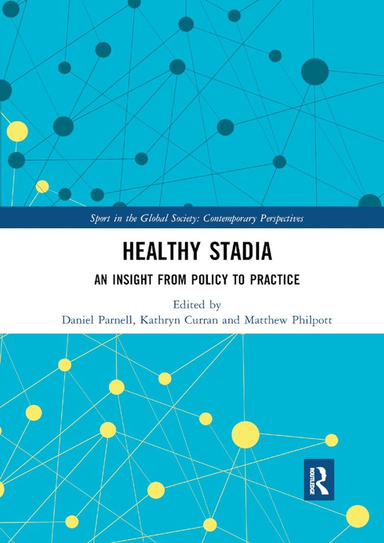 Daniel Parnell, Kathryn Curran, Matthew Philpott - Healthy Stadia, Häftad