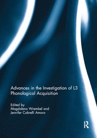bokomslag Advances in the Investigation of L3 Phonological Acquisition