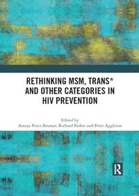 bokomslag Rethinking MSM, Trans* and other Categories in HIV Prevention