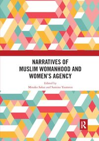 bokomslag Narratives of Muslim Womanhood and Women's Agency