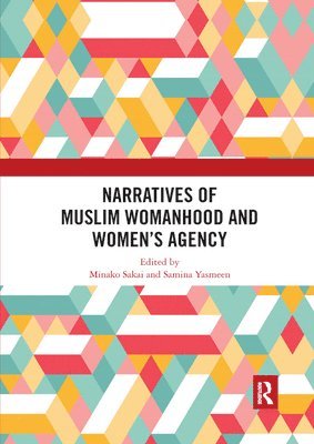 Narratives of Muslim Womanhood and Women's Agency 1