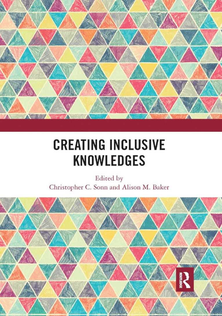 Christopher C. Sonn, Alison M. Baker - Creating Inclusive Knowledges, Häftad