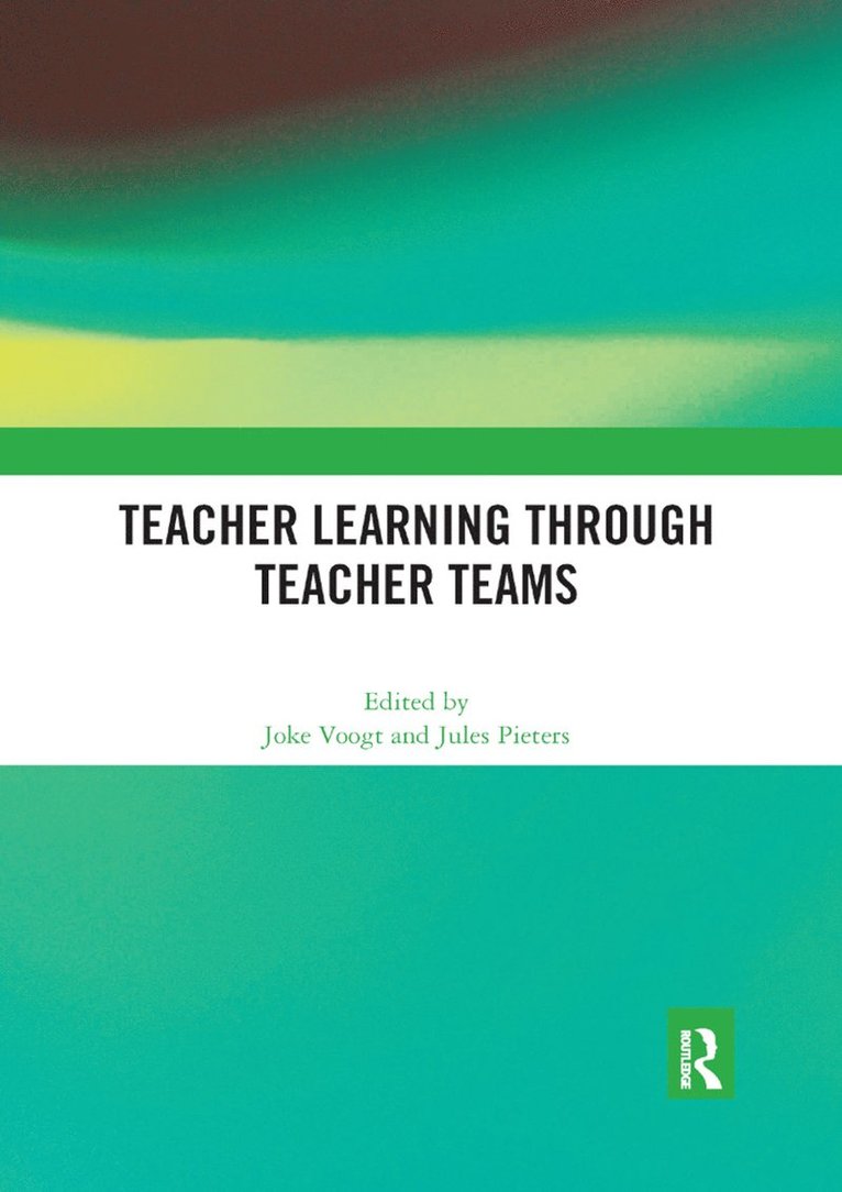 Joke Voogt, Jules Pieters - Teacher Learning Through Teacher Teams, Häftad