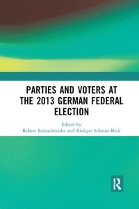 bokomslag Parties and Voters at the 2013 German Federal Election