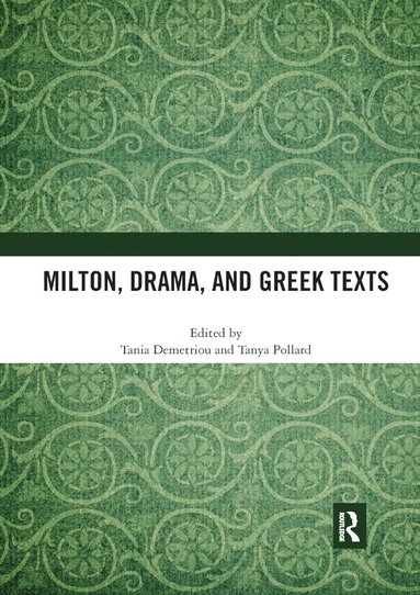 bokomslag Milton, Drama, and Greek Texts