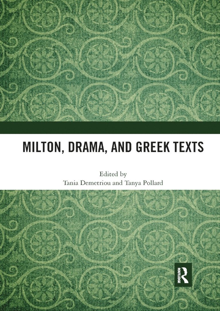 Milton, Drama, and Greek Texts 1