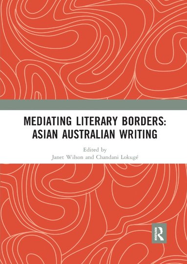 bokomslag Mediating Literary Borders: Asian Australian Writing