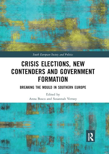 bokomslag Crisis Elections, New Contenders and Government Formation