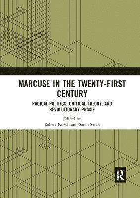 Robert Kirsch, Sarah Surak - Marcuse in the Twenty-First Century, Häftad