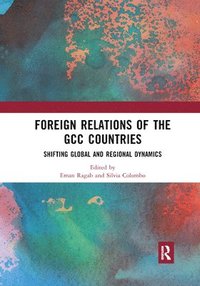 bokomslag Foreign Relations of the GCC Countries