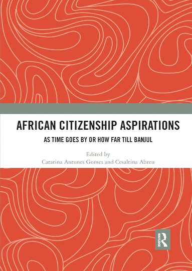 bokomslag African Citizenship Aspirations