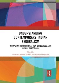 bokomslag Understanding Contemporary Indian Federalism