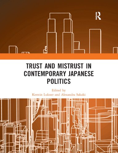 bokomslag Trust and Mistrust in Contemporary Japanese Politics