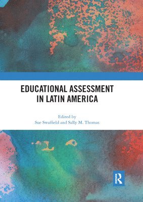 Educational Assessment in Latin America 1