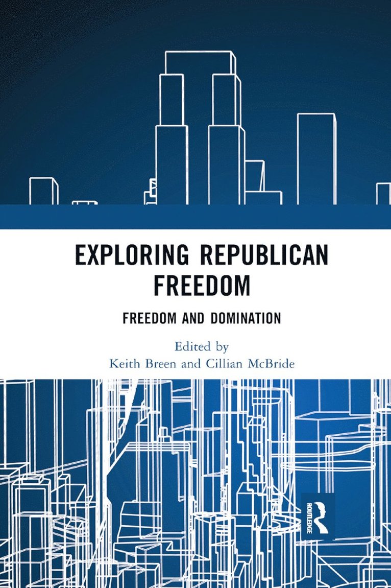 Keith Breen, Cillian McBride, Cillian Mcbride - Exploring Republican Freedom, Häftad
