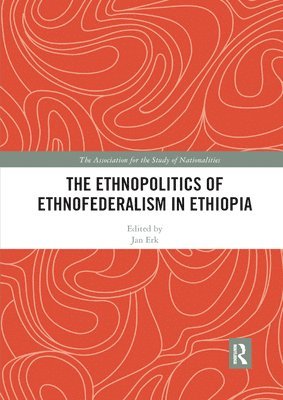 The Ethnopolitics of Ethnofederalism in Ethiopia 1