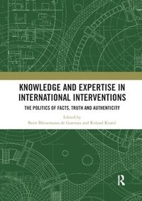 bokomslag Knowledge and Expertise in International Interventions