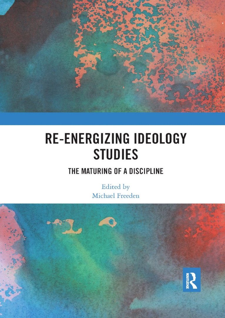 Michael Freeden - Re-energizing Ideology Studies, Häftad